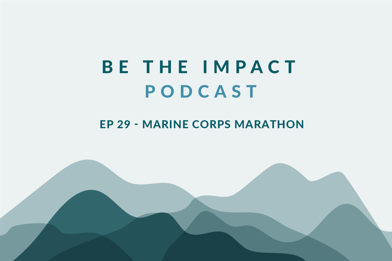 Ep. 29 - Marine Corps Marathon