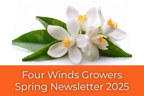 Four Winds Growers Spring Newsletter 2025