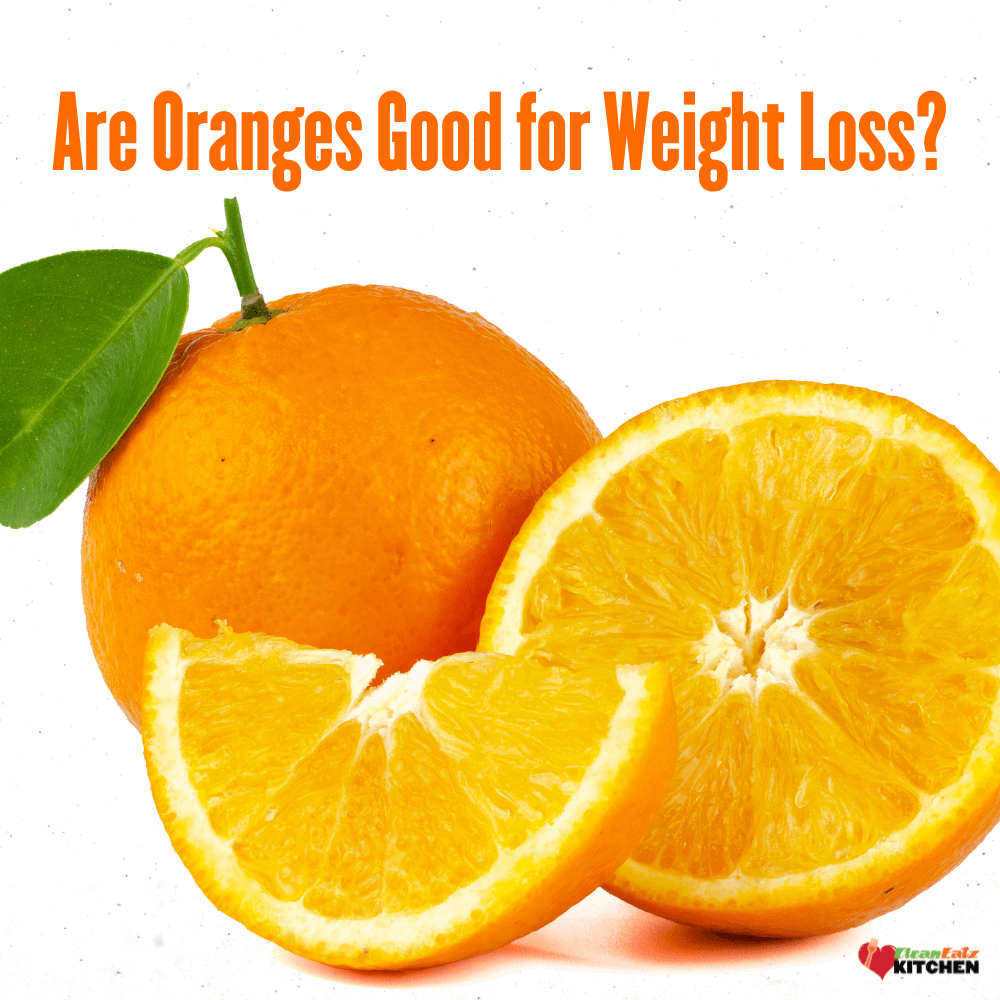 Are Oranges Good for Weight Loss?