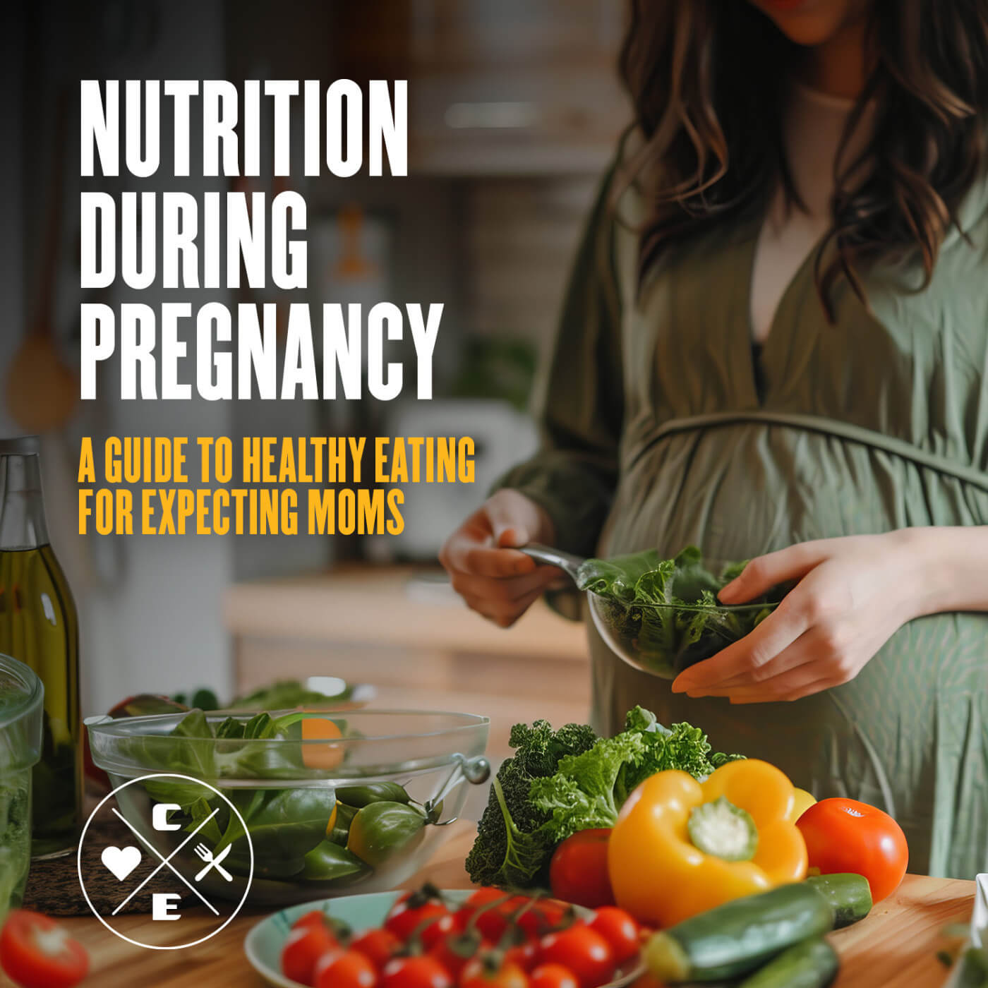 Nutrition During Pregnancy: A Guide to Healthy Eating for Expecting Moms