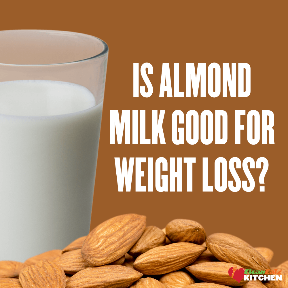Is Almond Milk Good for Weight Loss? Benefits \u0026 Facts