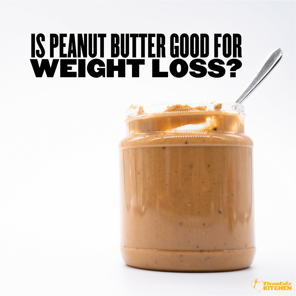 Is Peanut Butter Good For Weight Loss?