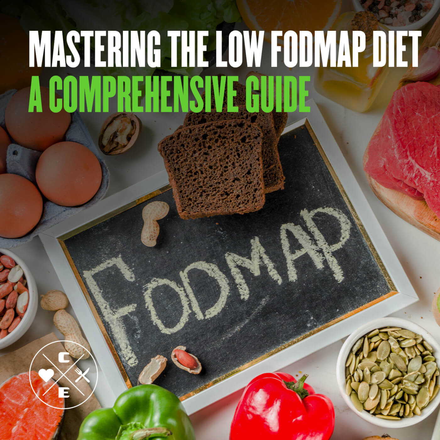 Mastering the Low FODMAP Diet: A Comprehensive Guide