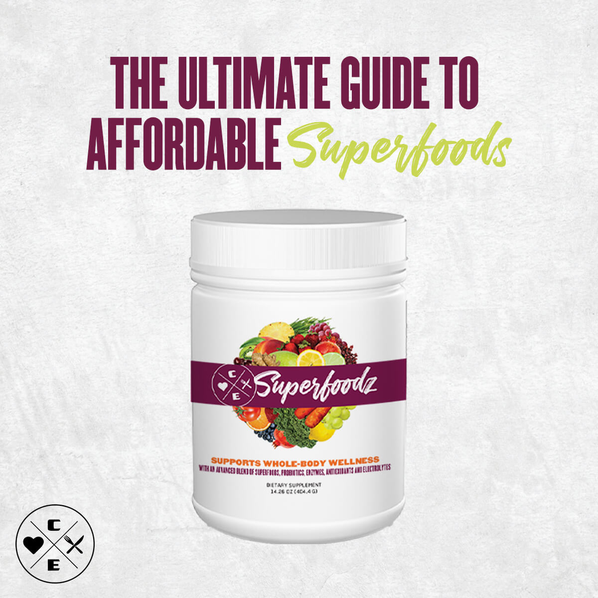 The Ultimate Guide to Affordable Superfoods