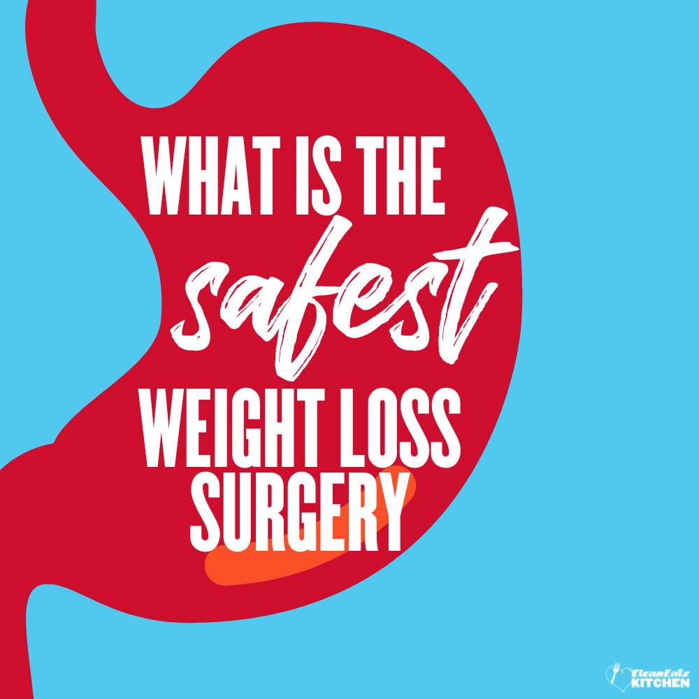 What is the Safest Weight Loss Surgery?