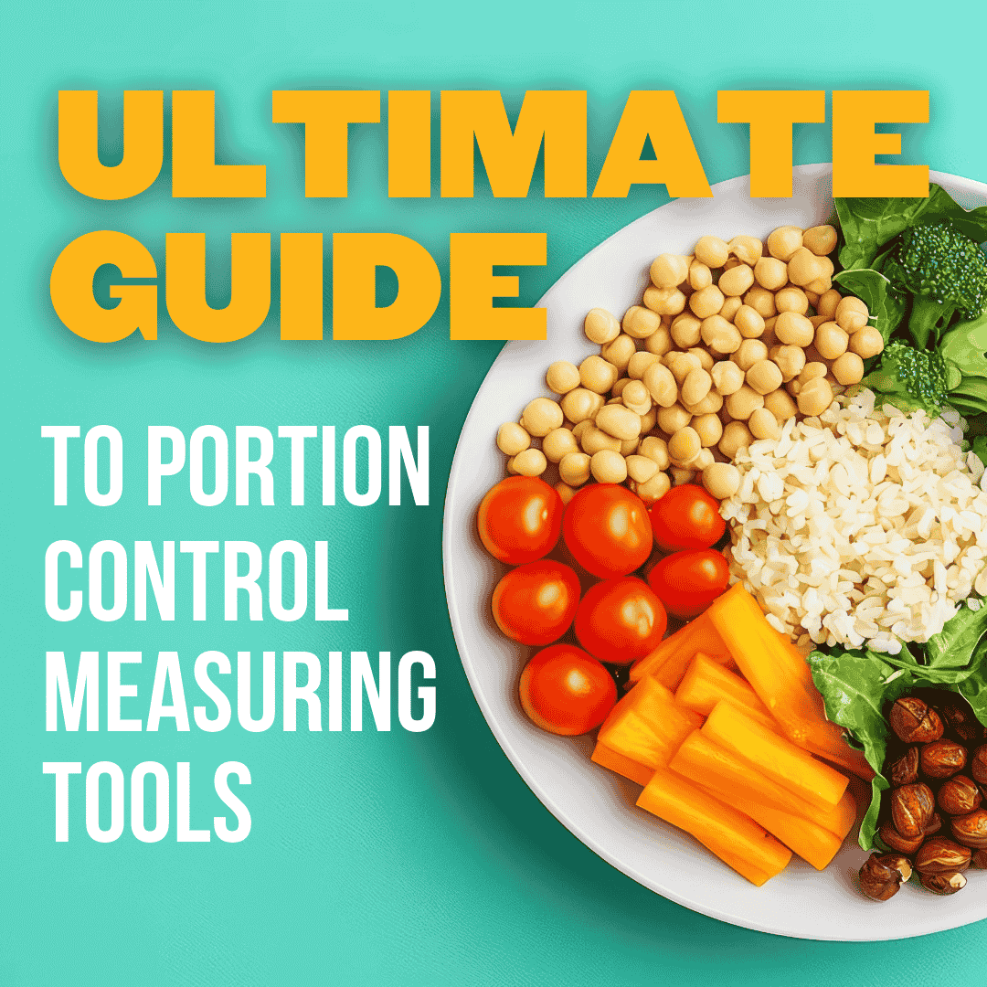 Ultimate Guide to Portion Control Measuring Tools