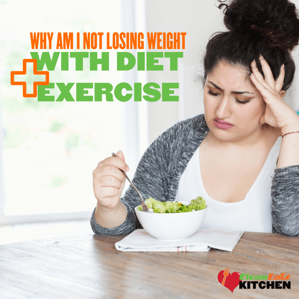 Why am i not losing weight after diet and exercise sale