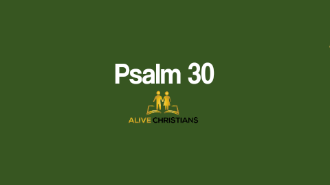 (Full) Psalm 30 KJV - Scripture For Today