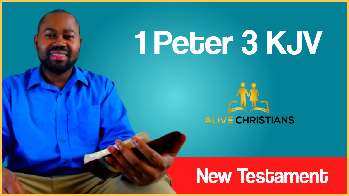 (Full) 1 Peter 3 KJV - Scripture Of The Day