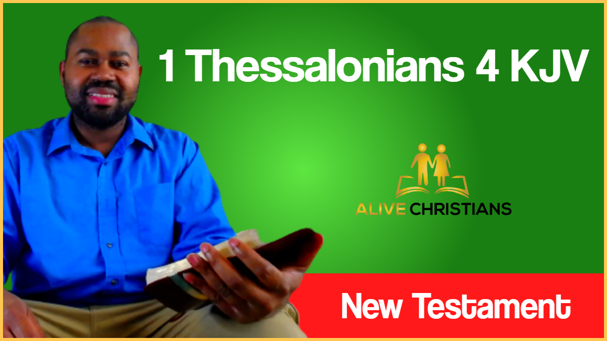 (Full) 1 Thessalonians 4 KJV - Scripture Of The Day