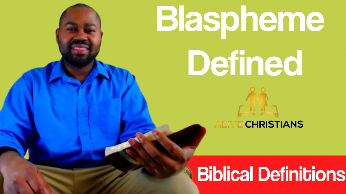 Blaspheme Definition - The Full Biblical Meaning (Accurate)