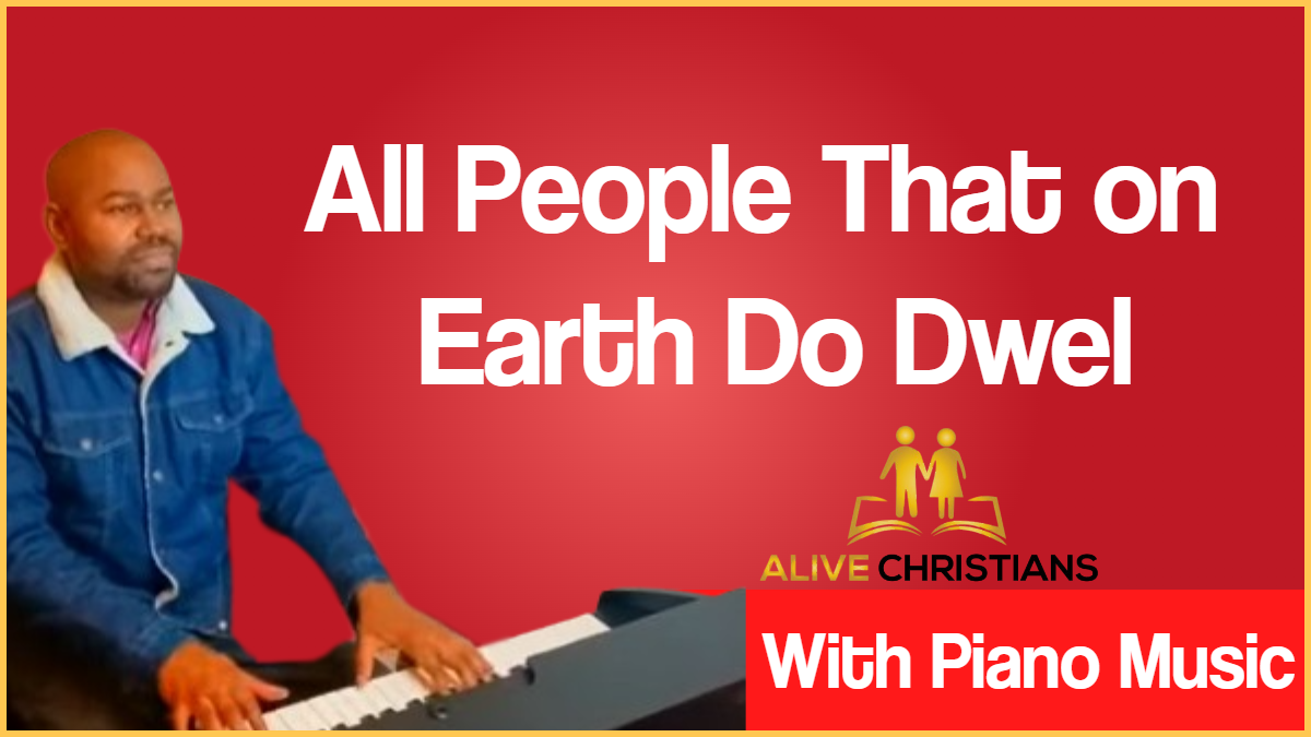 All People That on Earth Do Dwell lyrics - Hymn with Piano Music (Accurate)