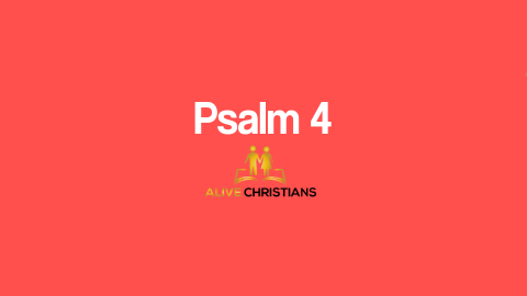 (Full) Psalm 4 KJV - Scripture Of The Day