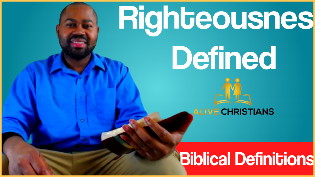 Righteousness Definition - The Full Biblical Meaning (Accurate)