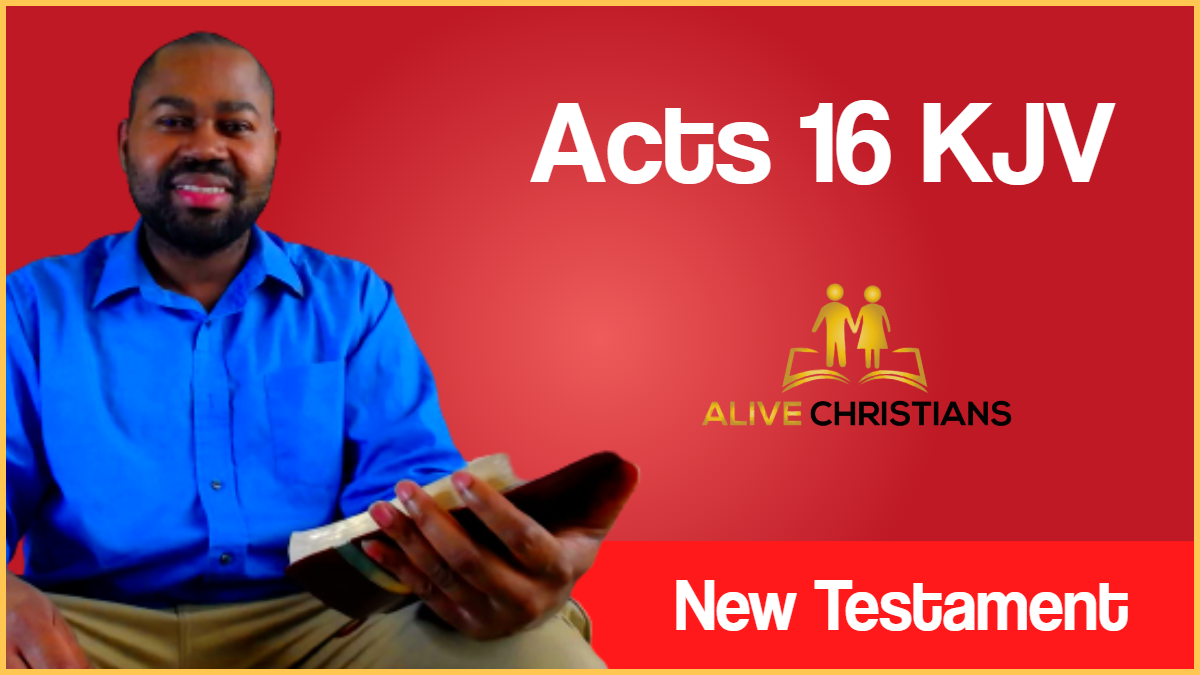 (Full) Acts 16 KJV - Scripture Of The Day