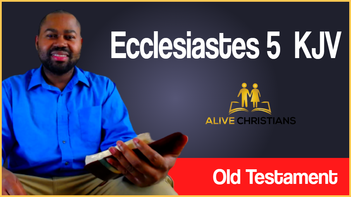 (Full) Ecclesiastes 5 KJV - Scripture For Today