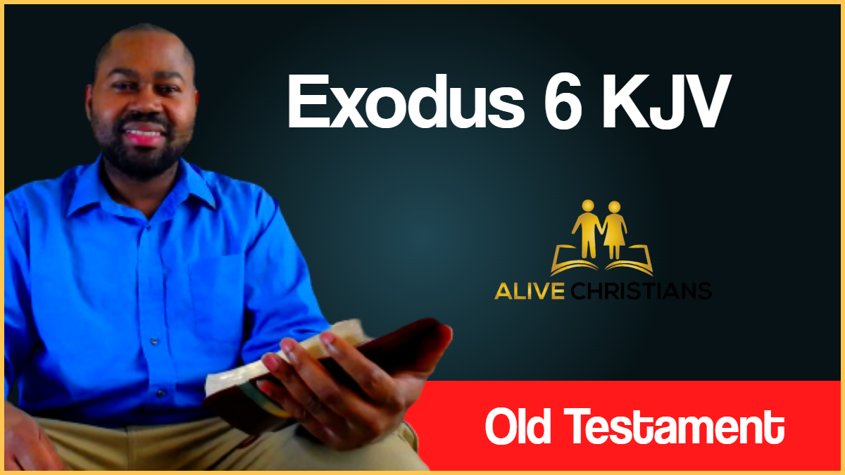 full-exodus-6-kjv-then-the-lord-said-unto-moses-now-shalt-thou