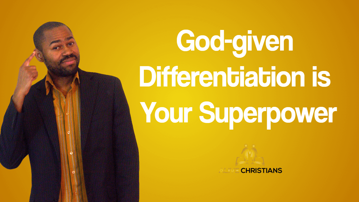 (Revealed) God-given Differentiation Is Your SuperPower - Daily Inspirational Quotes