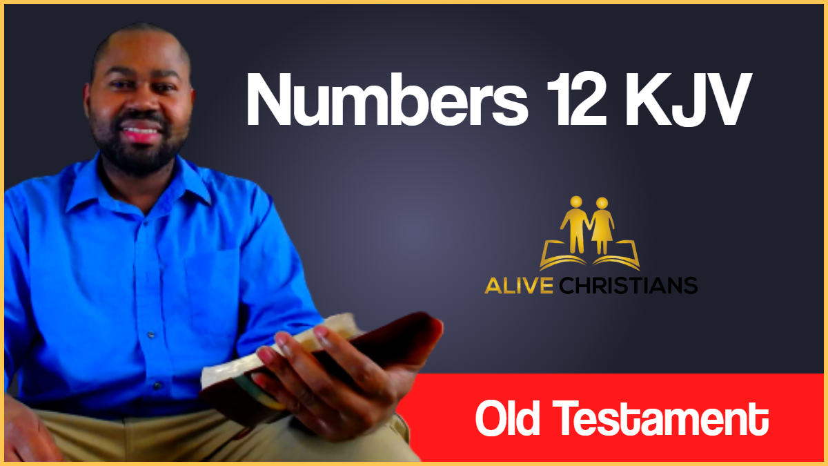 (Full) Numbers 12 KJV - The Scripture For Today