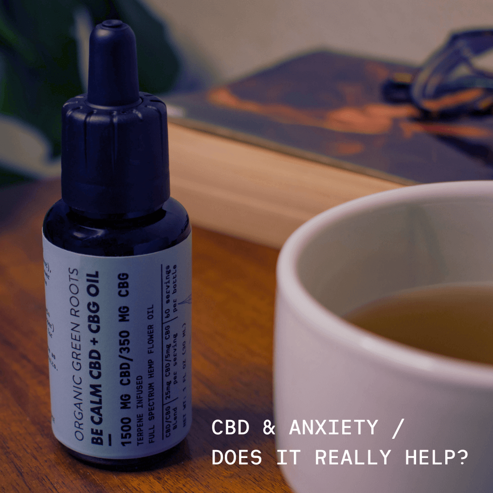 CBD (and CBG) for Anxiety Relief - Does it Help?