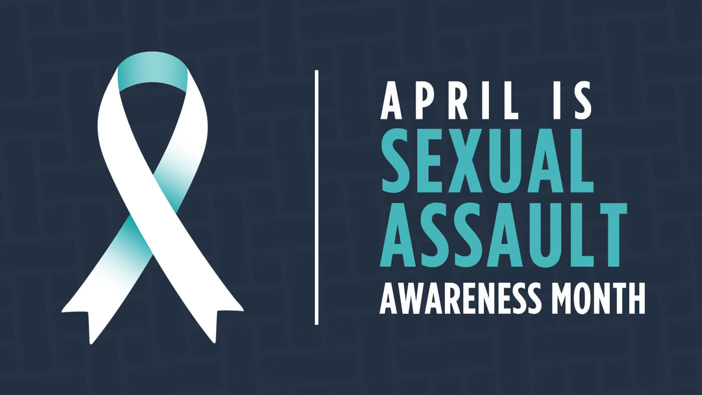 April is Sexual Assault Awareness Month