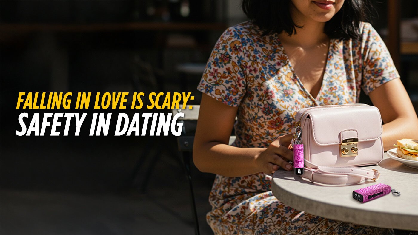 Falling In Love Is Scary: Safety In Dating