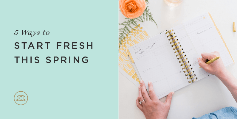 Fresh Start for Spring: Tips and Tricks for Getting Organized