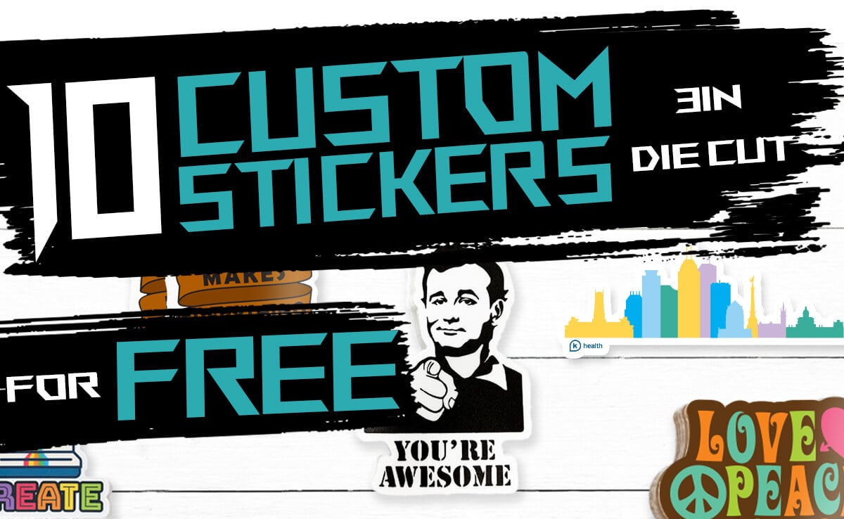 Free Custom Stickers to Anyone Considering CustomStickers