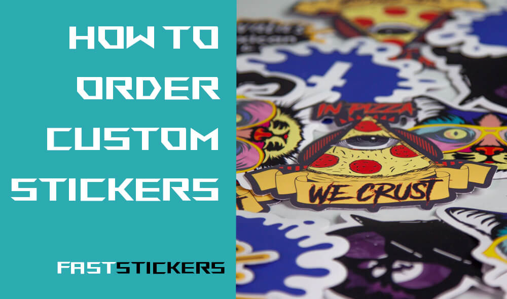 how-to-order-custom-stickers-customstickers