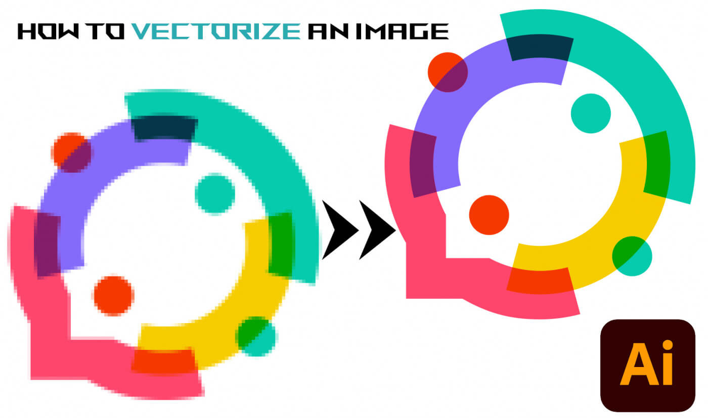 How to Vectorize an Image in Adobe Illustrator