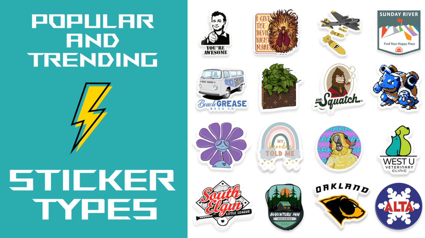 Types of Stickers | Top Stickers for Any Use