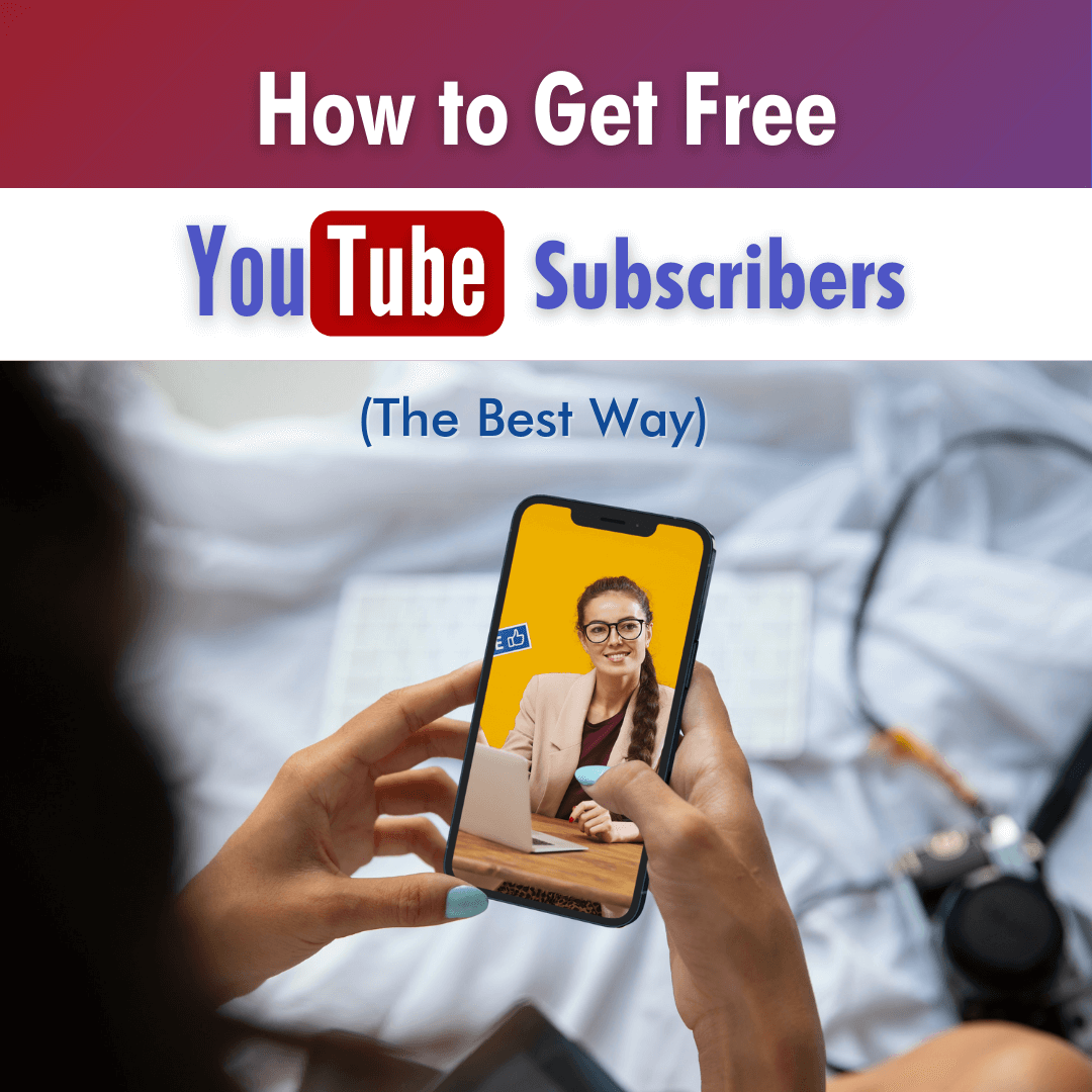 How to Get Free YouTube Subscribers (the best Way)