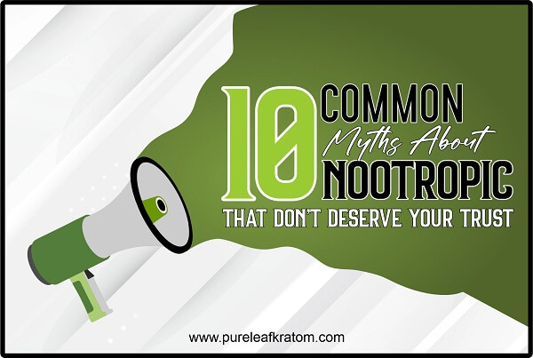 10 Myths About Nootropics That Don't Deserve Your Trust