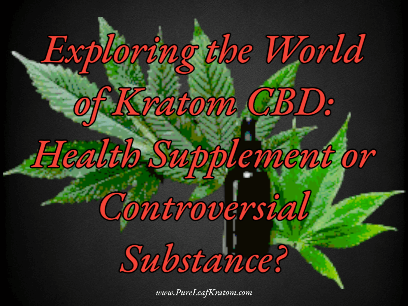 Exploring the World of Kratom CBD: Health Supplement or Controversial Substance?