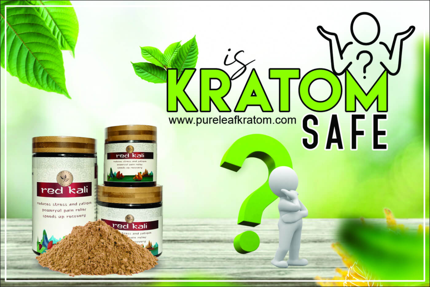 Is Kratom Safe? Dosage, and Strain Information
