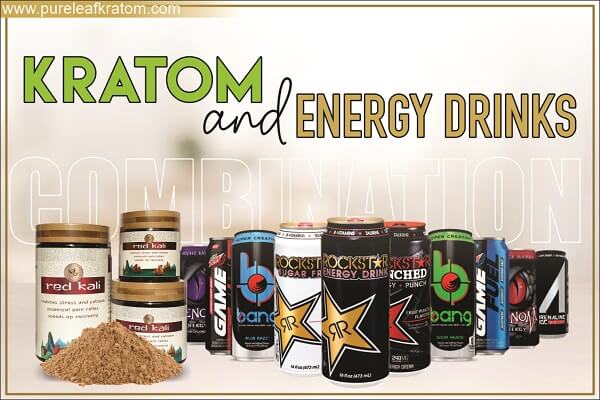 Kratom And Energy Drinks: Is The Combination Worth It?