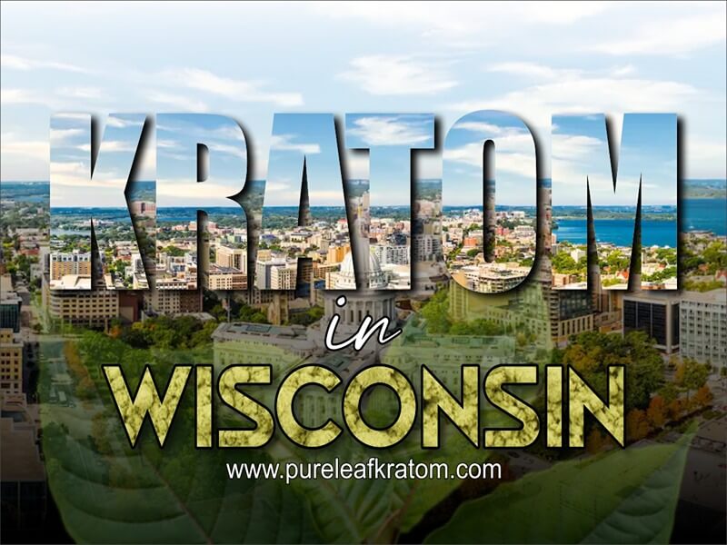 What Happens If You Use Kratom In Wisconsin?