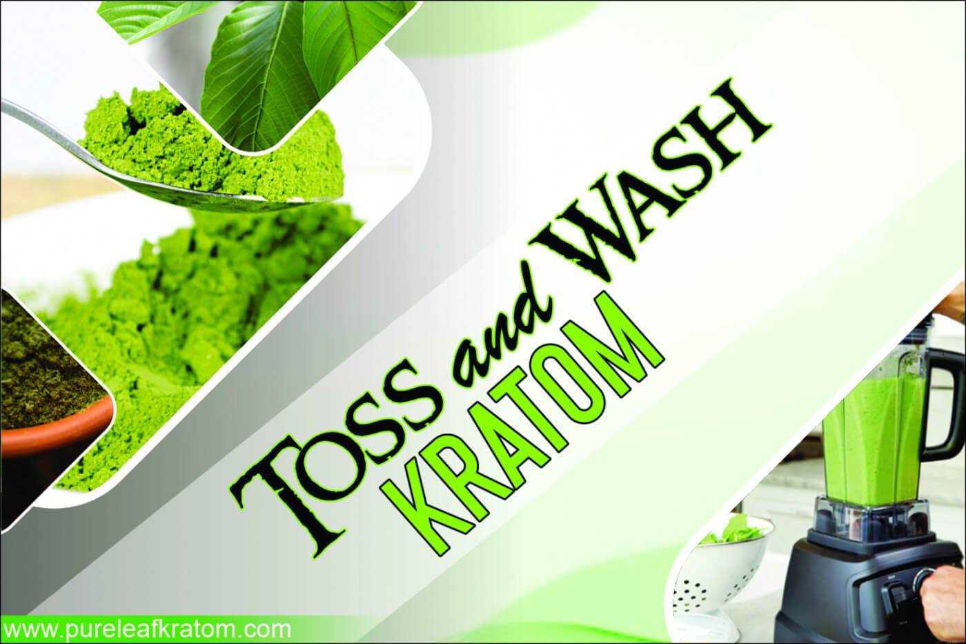 A Beginner's Guide for Toss and Wash Kratom