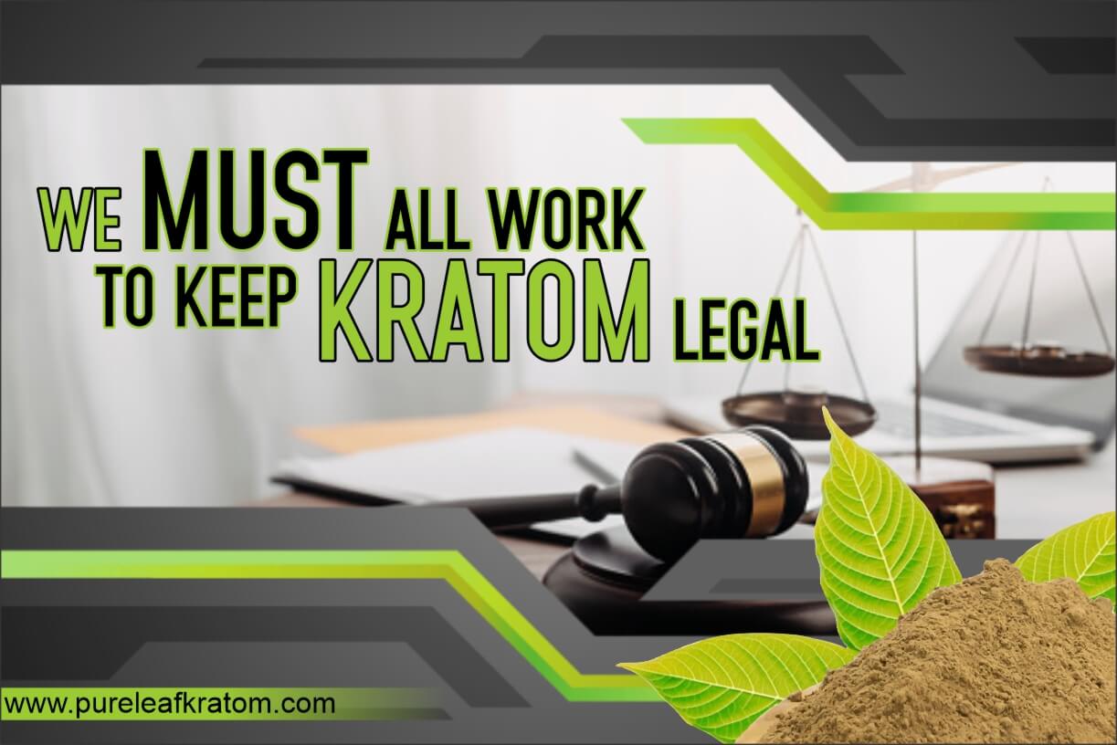 Let's Keep Kratom Legal: A Read You Don't Want to Miss