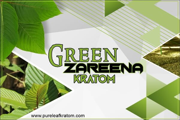 Green Zareena Kratom: The Gold Strain Everyone Is Talking About