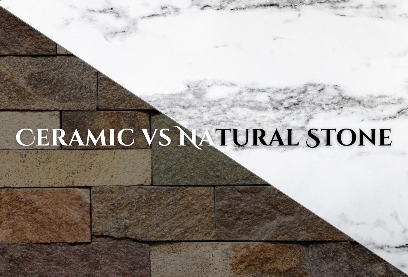 Ceramic vs Natural Stone | Key Differences for Your Home