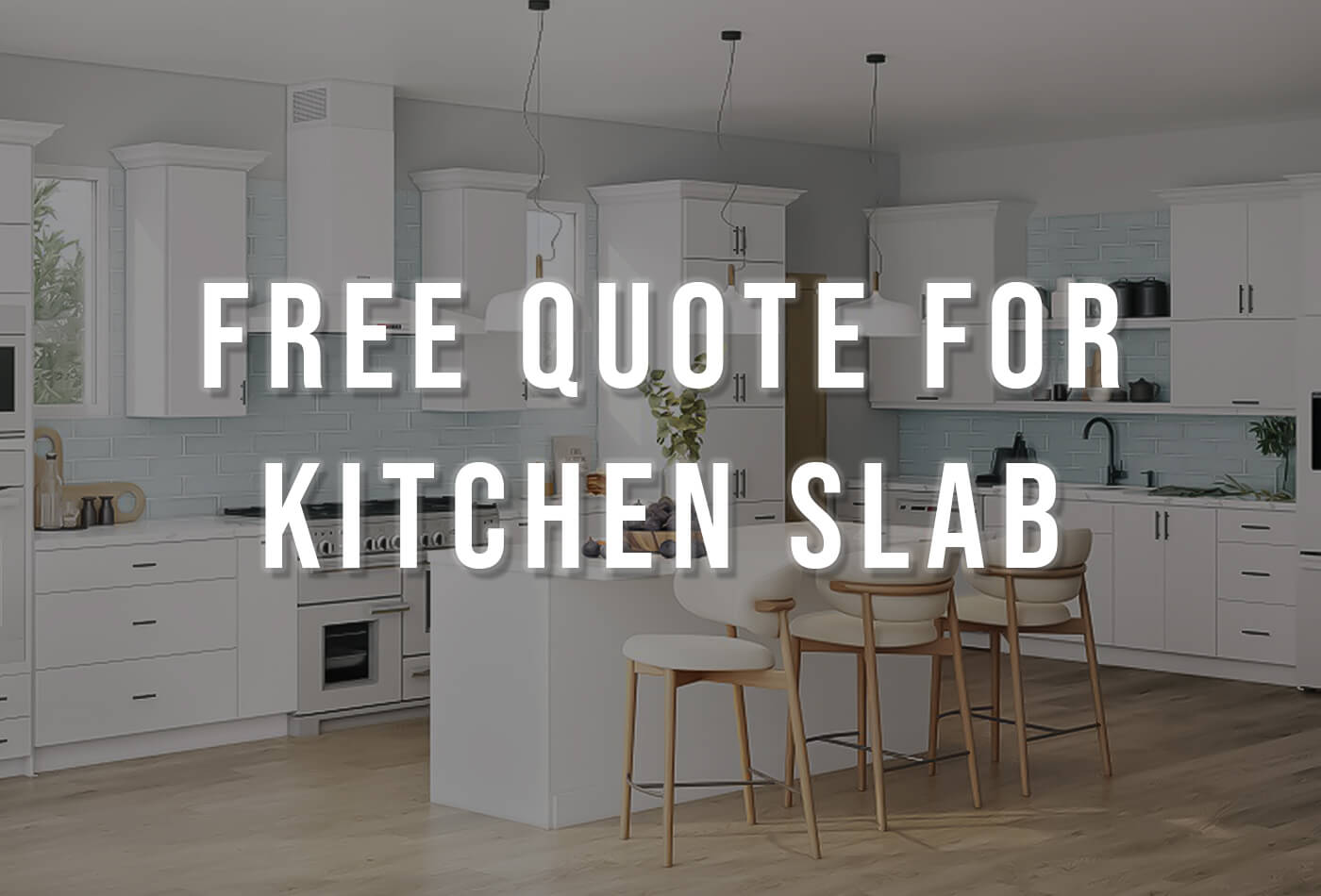 Free Quote for Kitchen Slab - Work-tops
