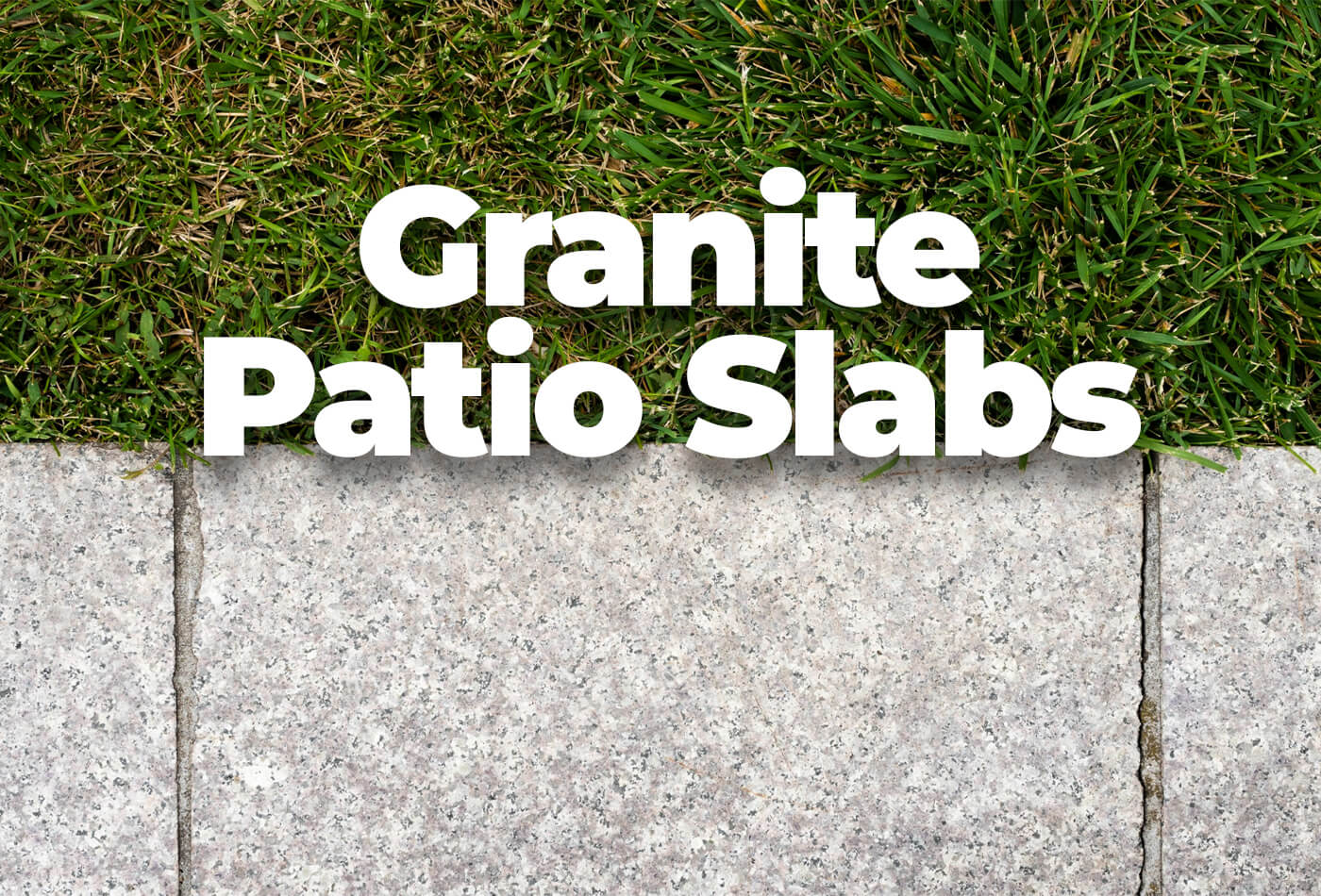 Elegant and Durable Granite Patio Slabs for Outdoor Space