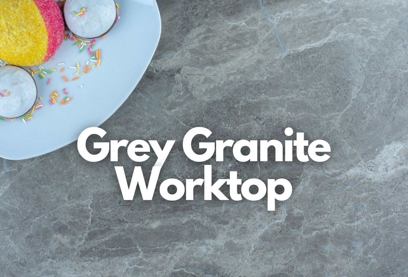 Grey Granite Worktop for Your Dream Kitchen