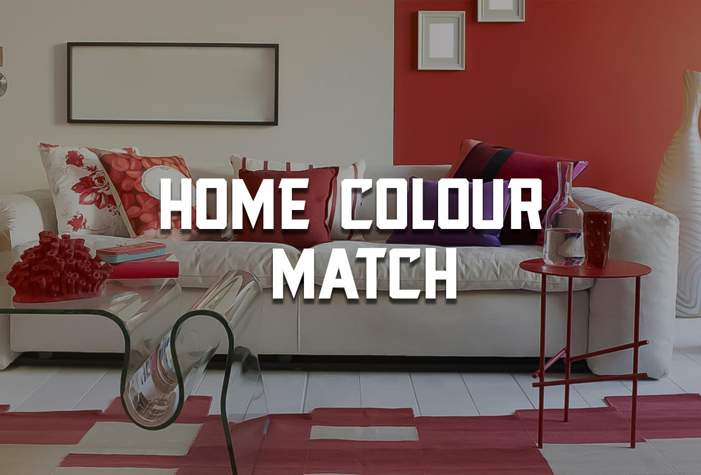 Home Colour Match | Popular, Modern and Beautiful