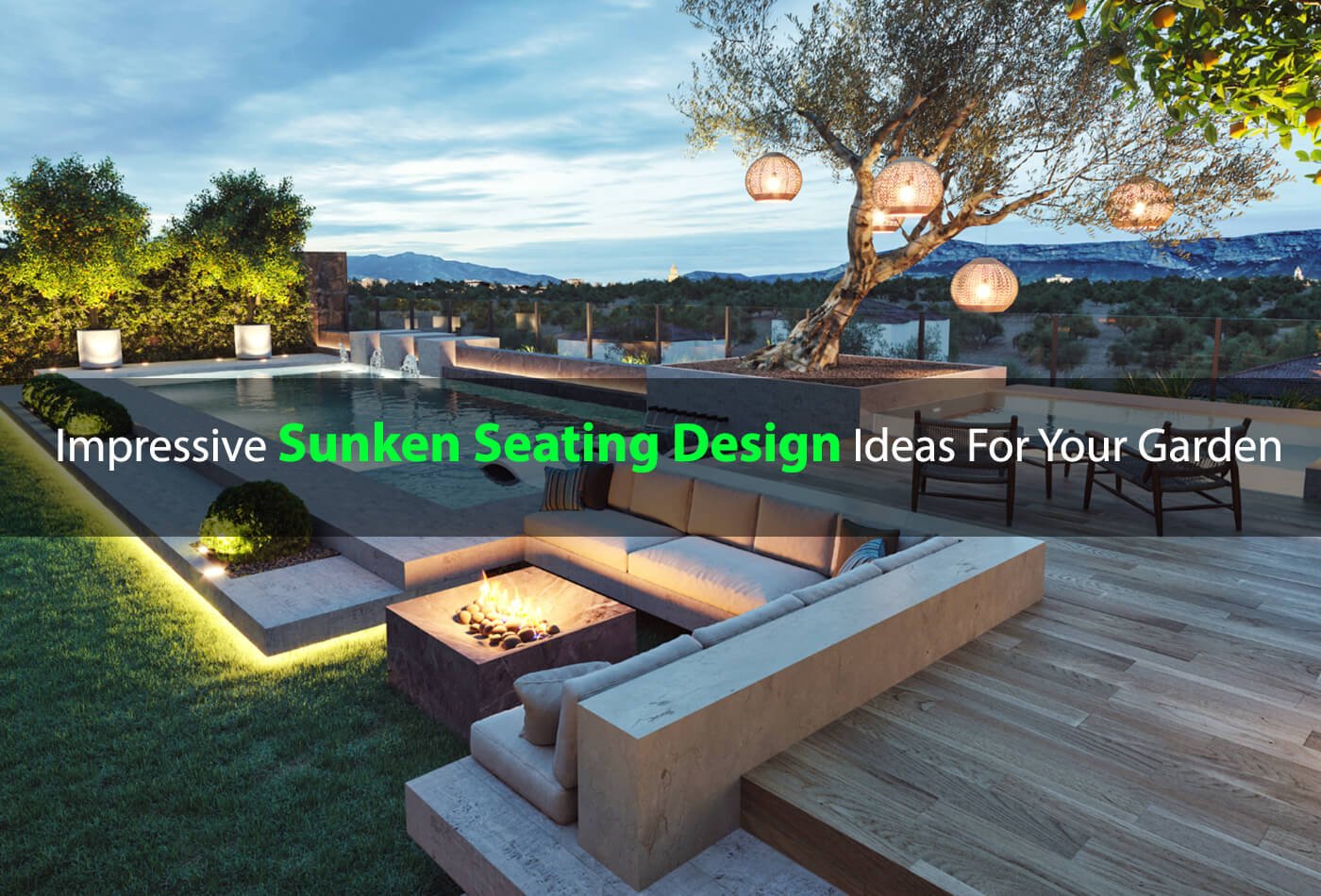 Impressive Sunken Garden Seating Design Ideas - Expert Tips