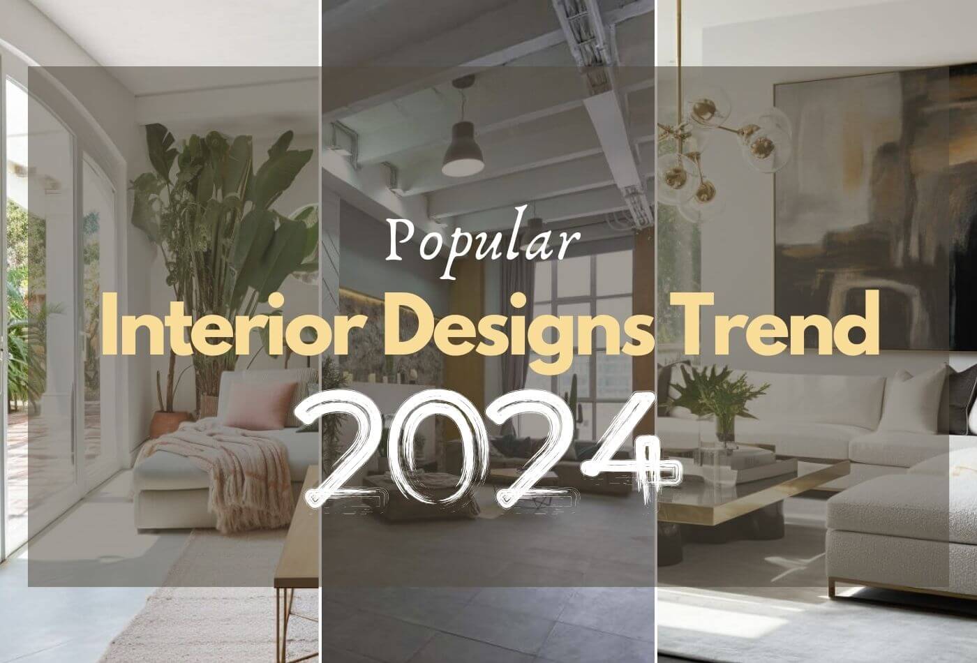 Popular Interior Designs Trend 2024 