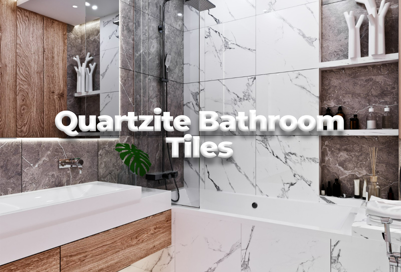 Luxurious Quartzite Bathroom Tiles for Modern Interiors