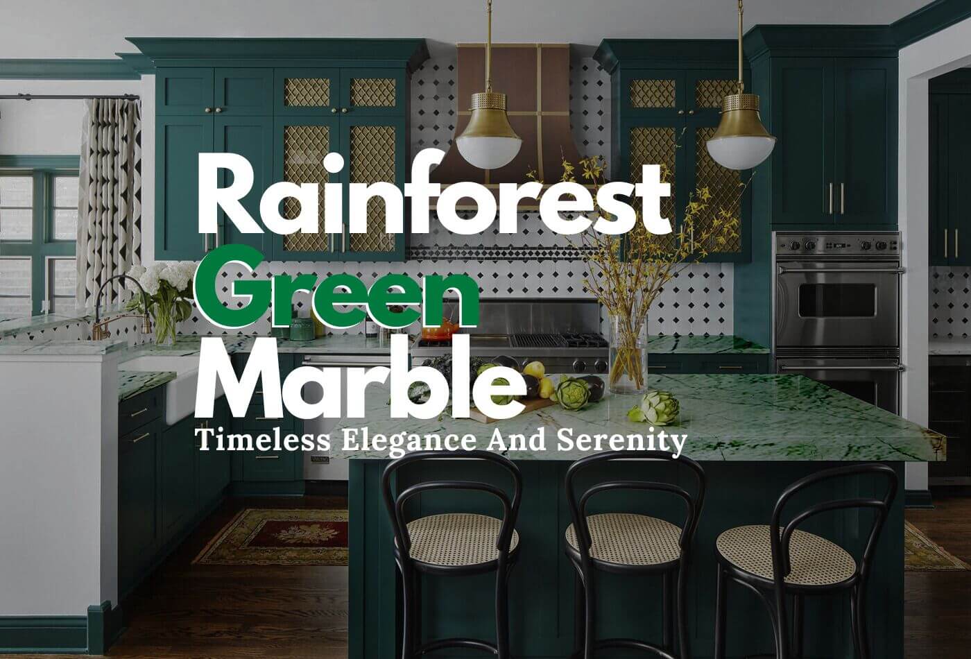 Rainforest Green Marble For Timeless Elegance And Serenity