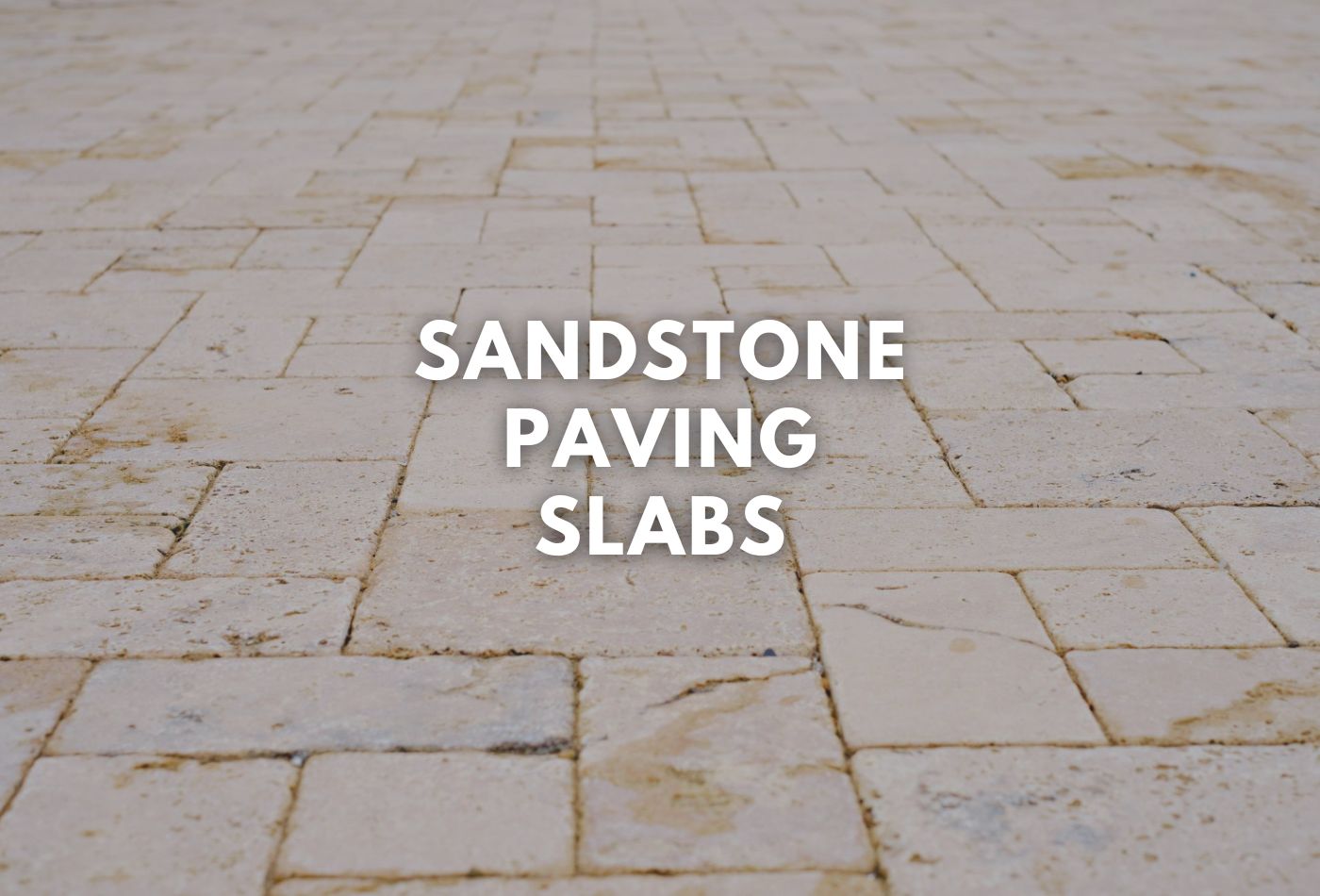 Sandstone Paving Slabs: How Substantial Are They for Patios?